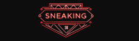 SNEAKING